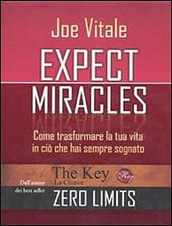 Expect Miracles di Joe Vitale