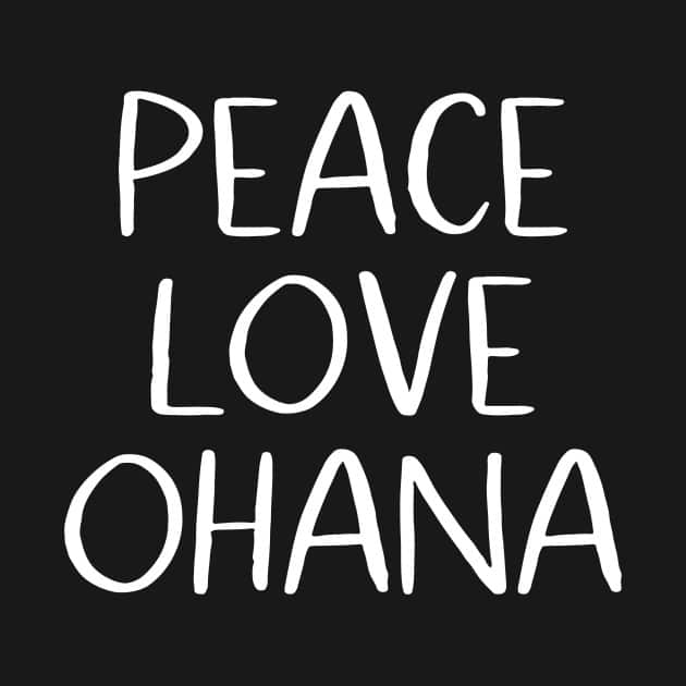 Ohana Peace love